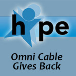 Hope Omni Cable Gives Back