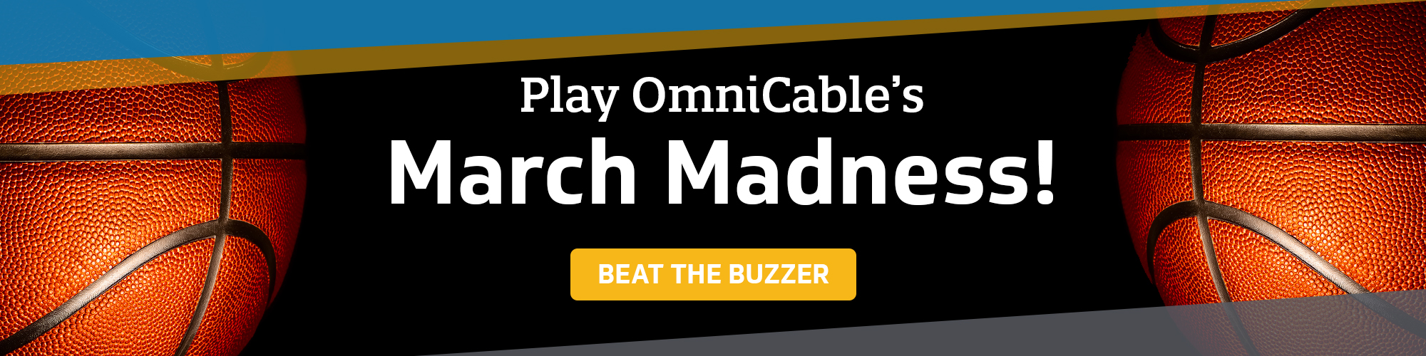 OmniCable March Madness OmniCable March Madness